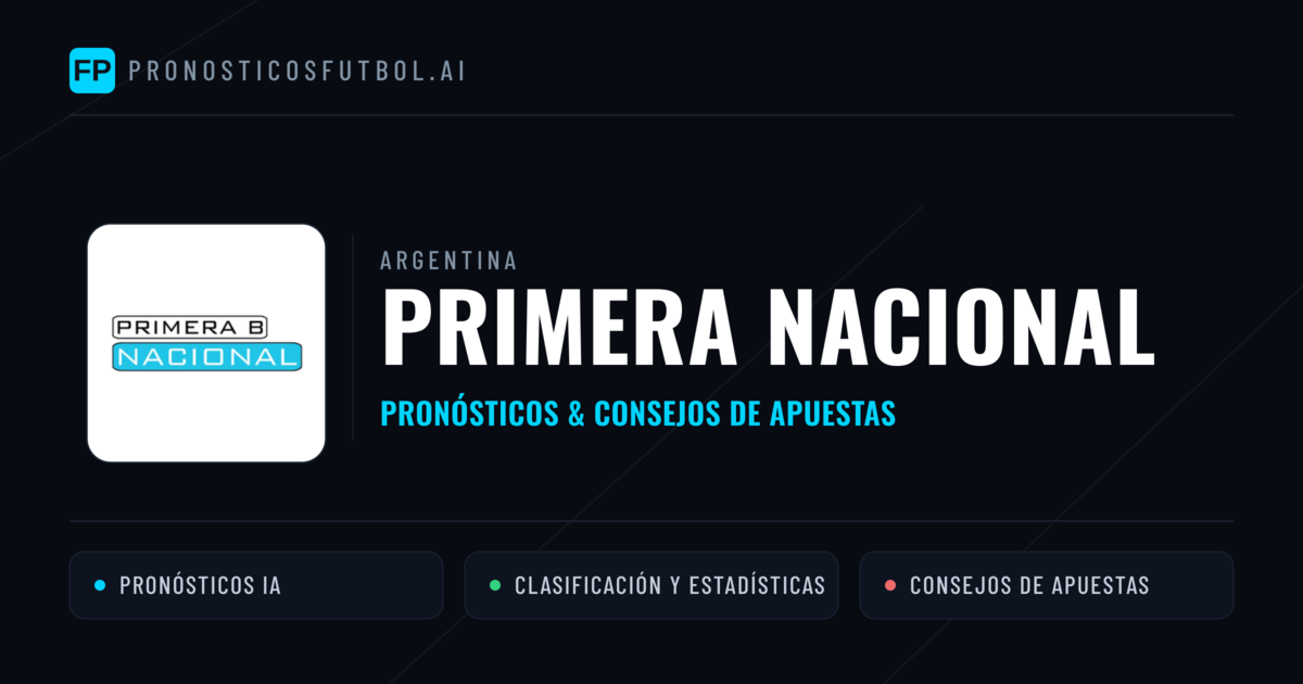 Argentina Primera Nacional Pronósticos y consejos de apuestas