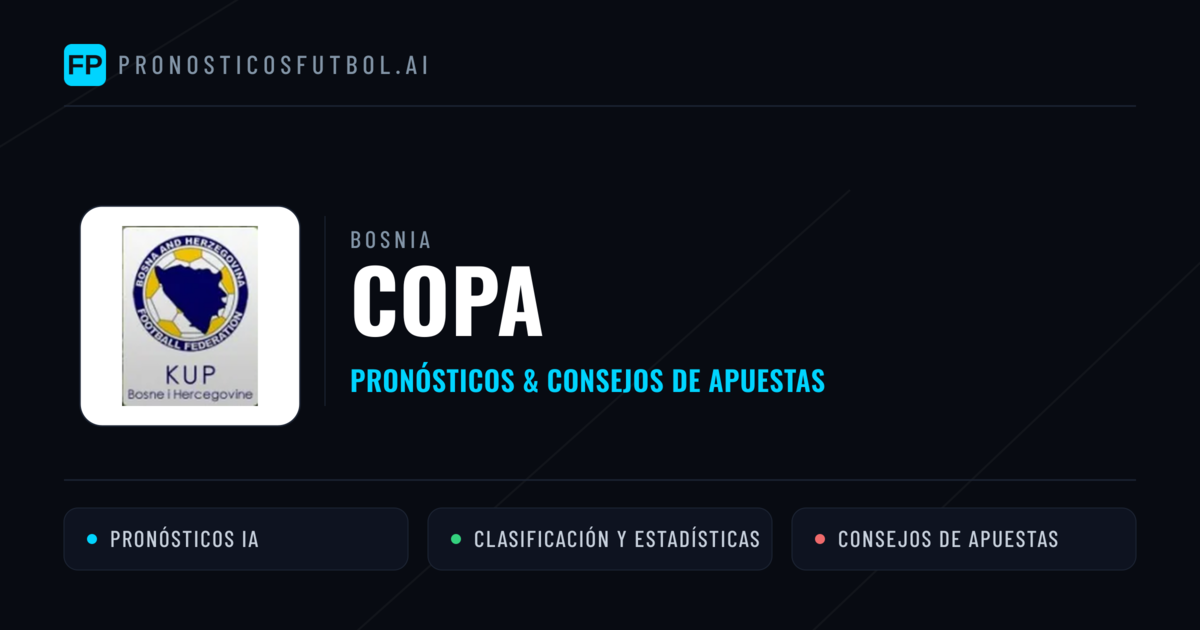 Bosnia Copa Pronósticos y consejos de apuestas