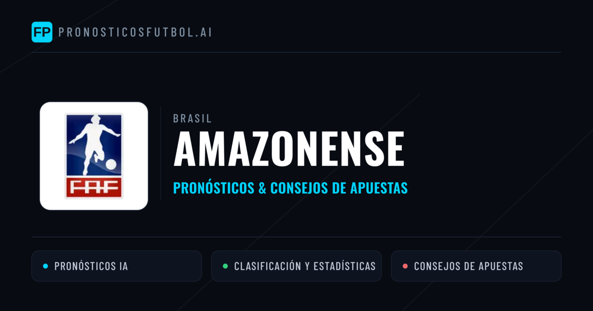 Brasil Amazonense Pronósticos y consejos de apuestas