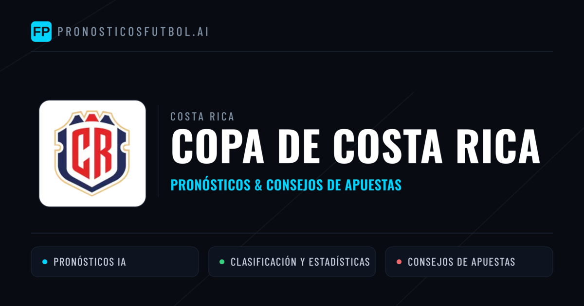 Costa Rica Copa de Costa Rica Pronósticos y consejos de apuestas