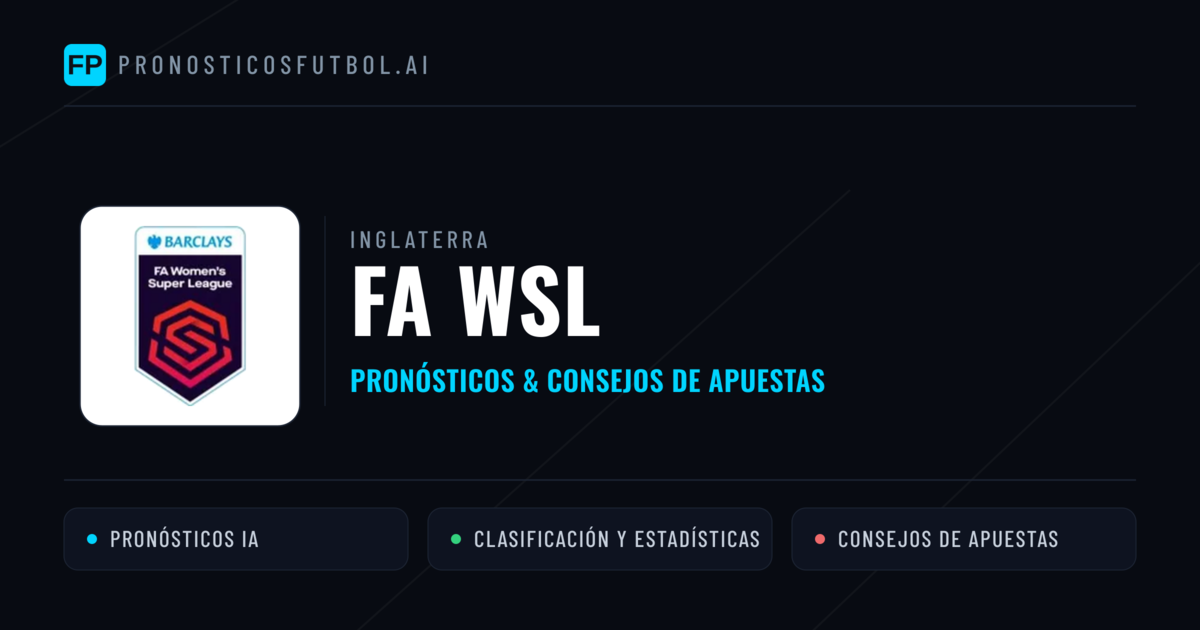 Inglaterra FA WSL Pronósticos y consejos de apuestas
