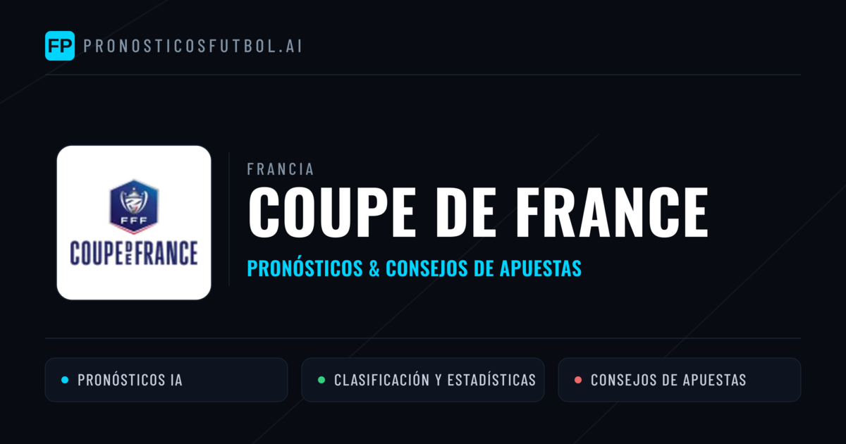 Francia Coupe de France Pronósticos y consejos de apuestas