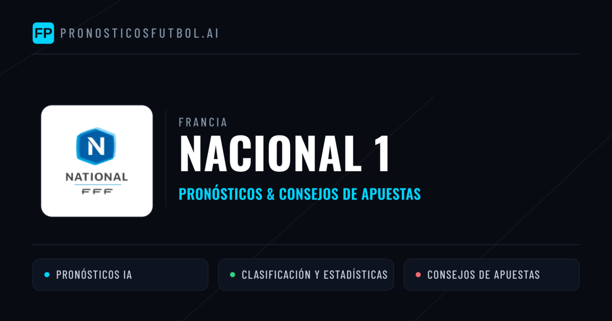 Francia Nacional 1 Pronósticos y consejos de apuestas