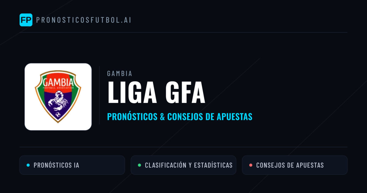 Gambia Liga GFA Pronósticos y consejos de apuestas