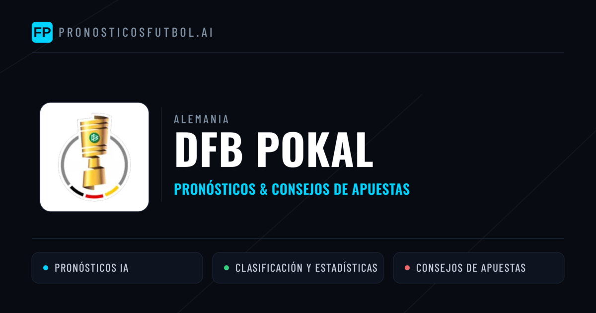 Alemania DFB Pokal Pronósticos y consejos de apuestas