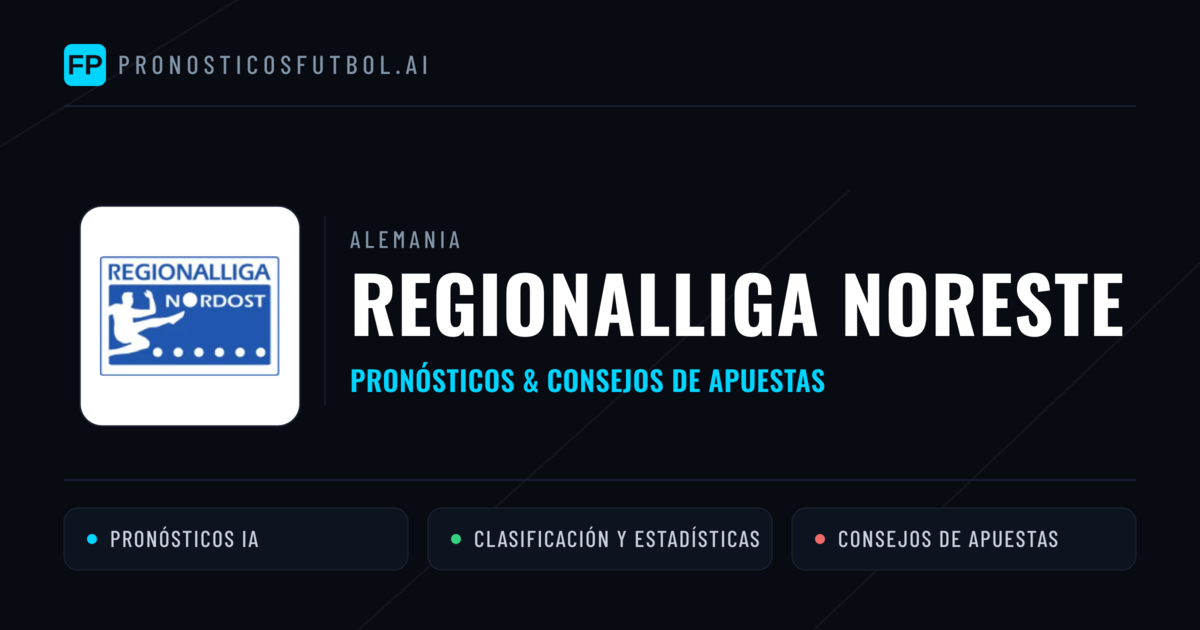 Alemania Regionalliga Noreste Pronósticos y consejos de apuestas