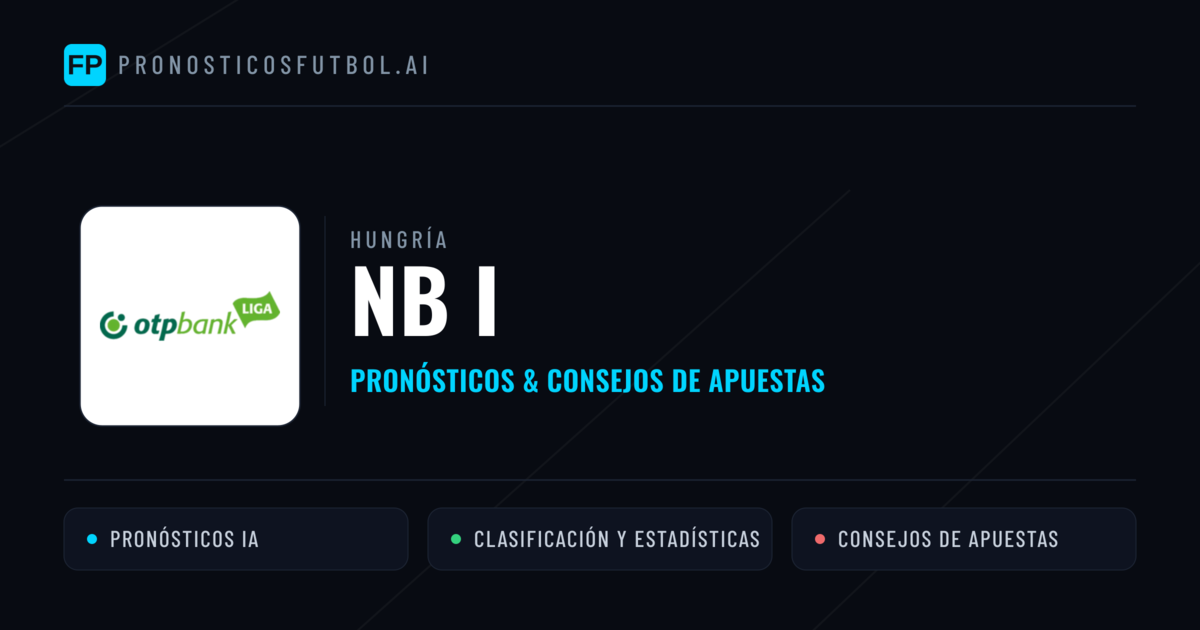 Hungría NB I Pronósticos y consejos de apuestas