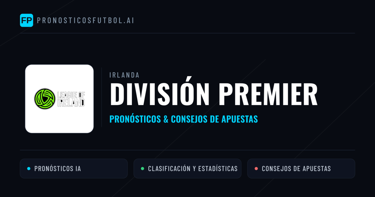 Irlanda División Premier Pronósticos y consejos de apuestas