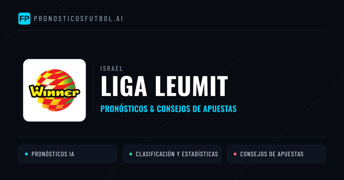Israel Liga Leumit Pronósticos y consejos de apuestas