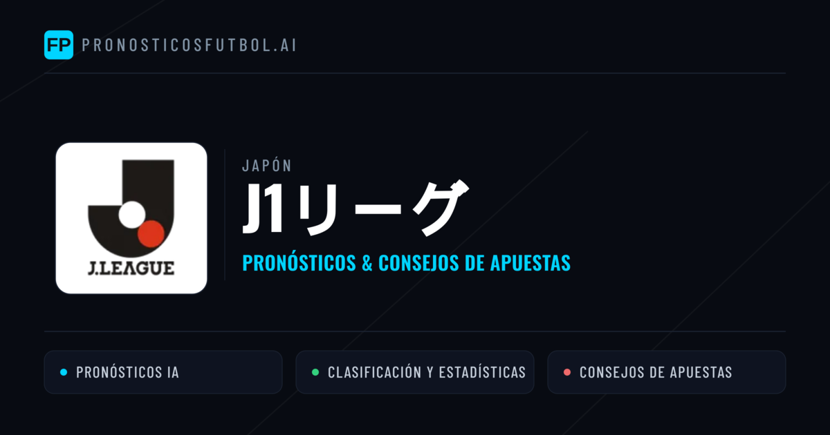 Japón J1リーグ Pronósticos y consejos de apuestas