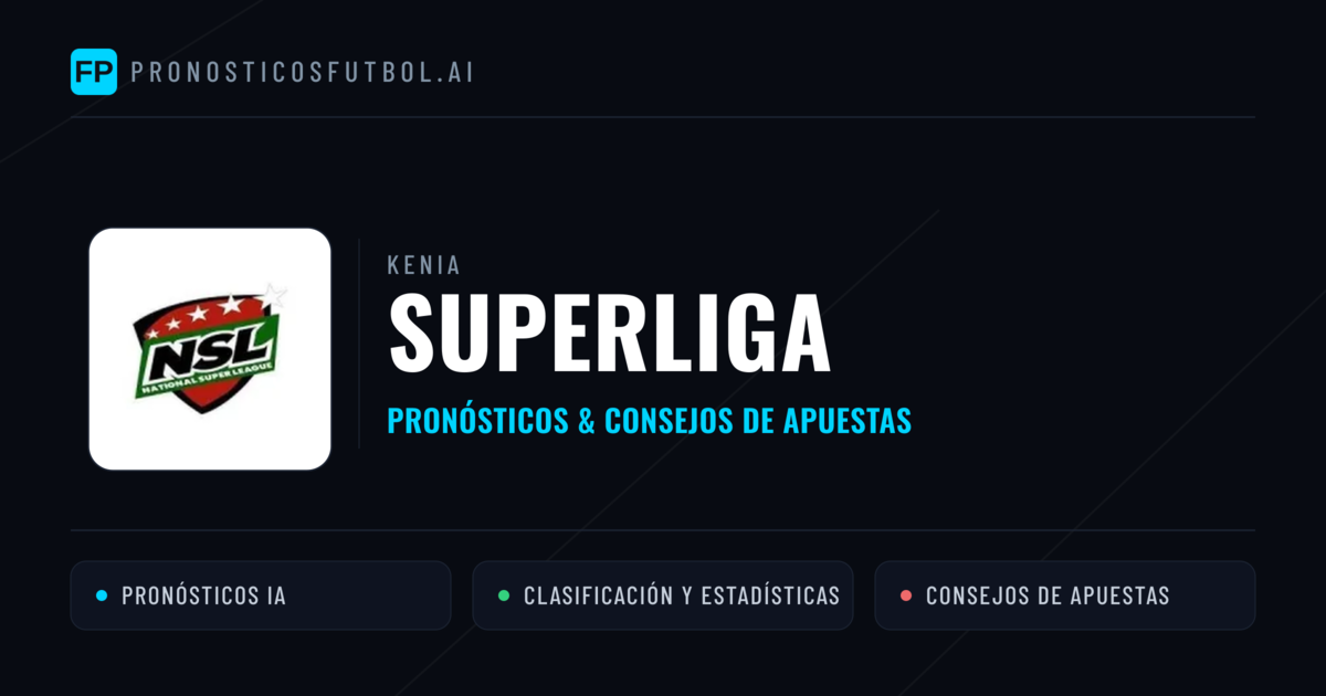 Kenia Superliga Pronósticos y consejos de apuestas