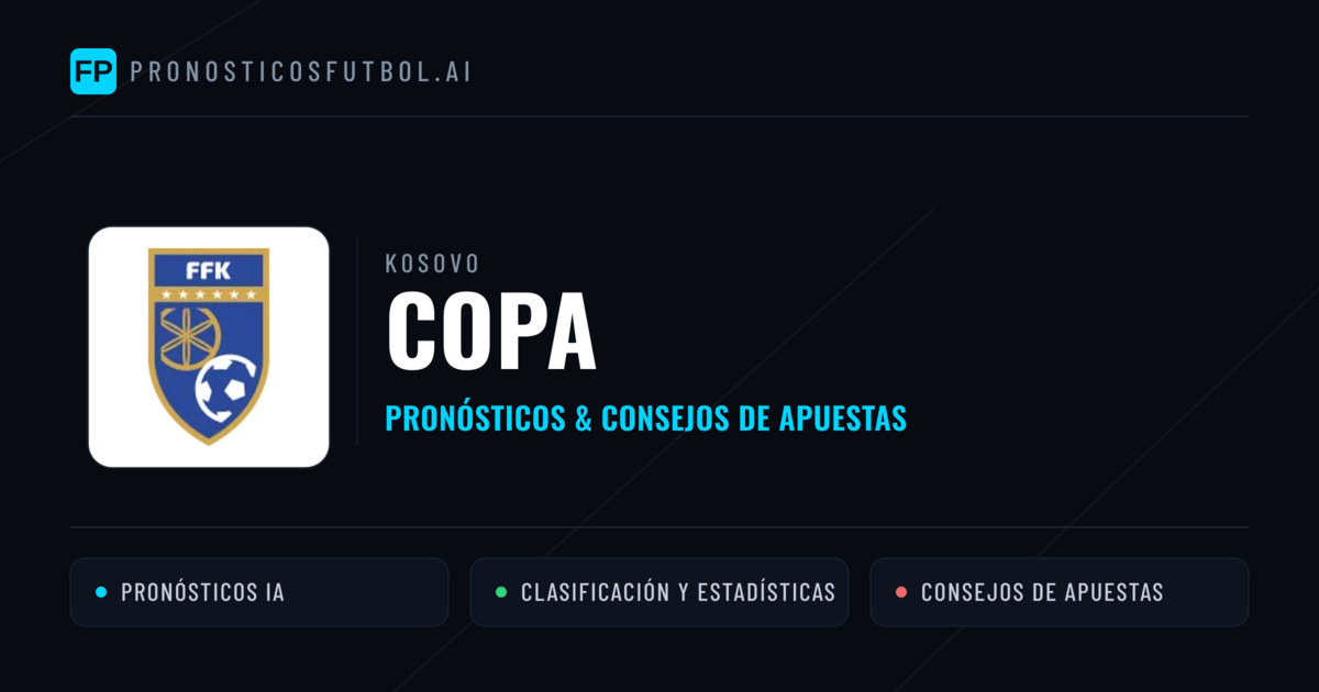 Kosovo Copa Pronósticos y consejos de apuestas