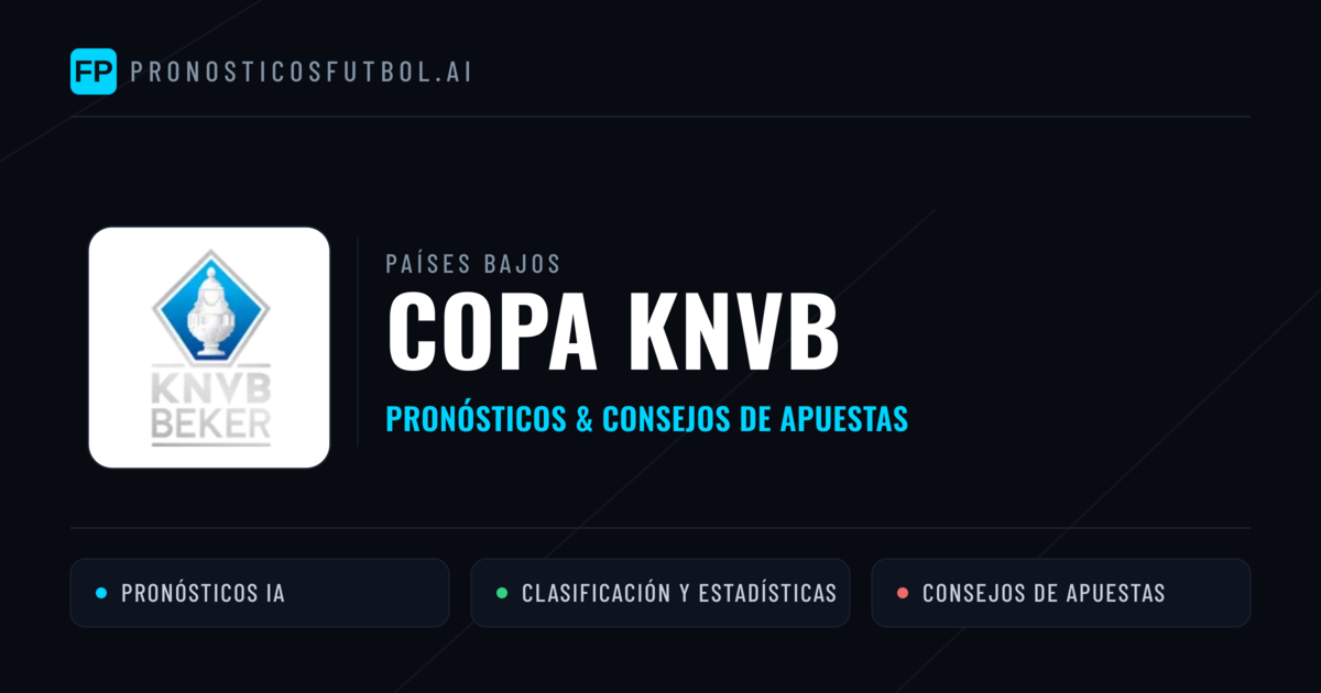 Países Bajos Copa KNVB Pronósticos y consejos de apuestas