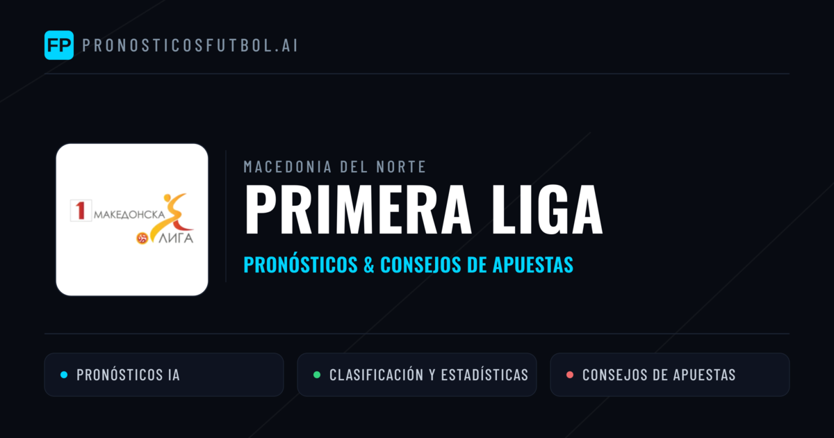 Macedonia del Norte Primera Liga Pronósticos y consejos de apuestas