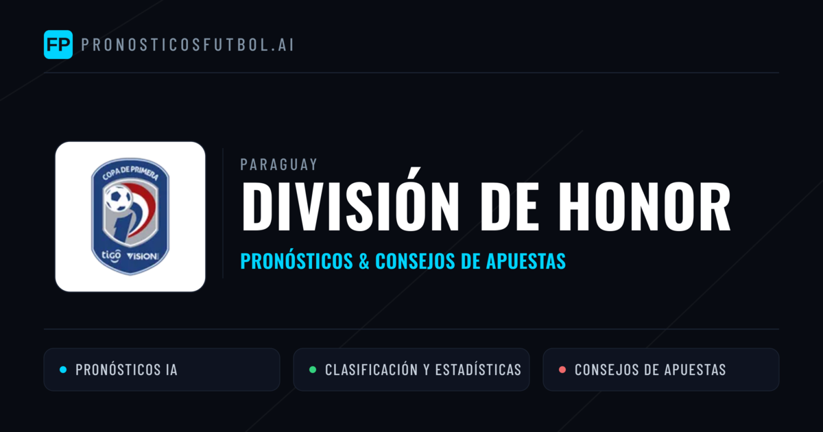 Paraguay División de Honor Pronósticos y consejos de apuestas