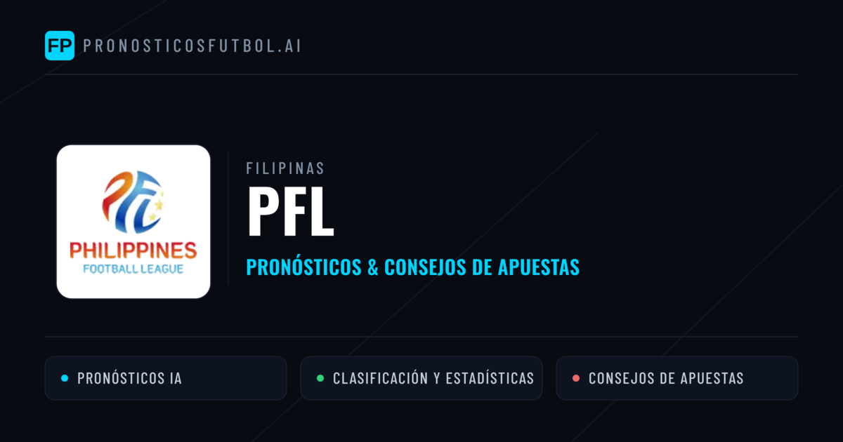 Filipinas PFL Pronósticos y consejos de apuestas