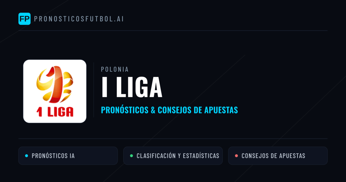 Polonia I Liga Pronósticos y consejos de apuestas