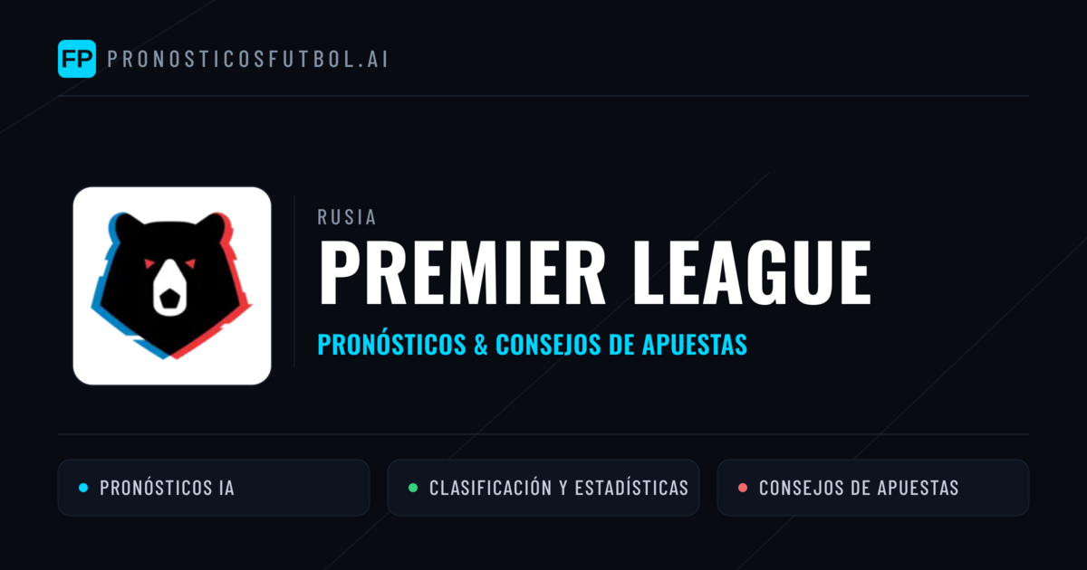 Rusia Premier League Pronósticos y consejos de apuestas