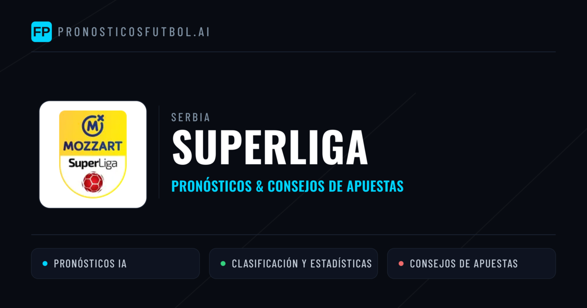Serbia Superliga Pronósticos y consejos de apuestas