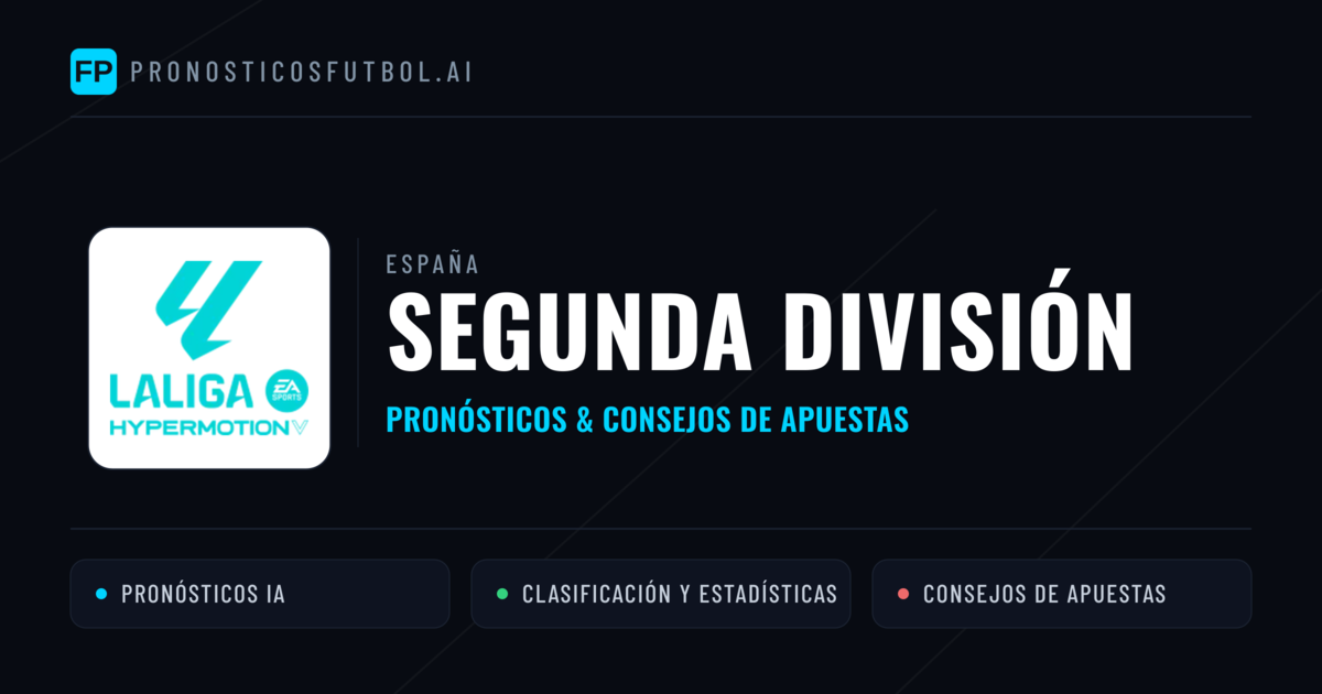 España Segunda División Pronósticos y consejos de apuestas