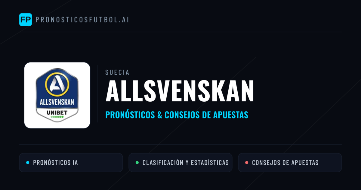 Suecia Allsvenskan Pronósticos y consejos de apuestas
