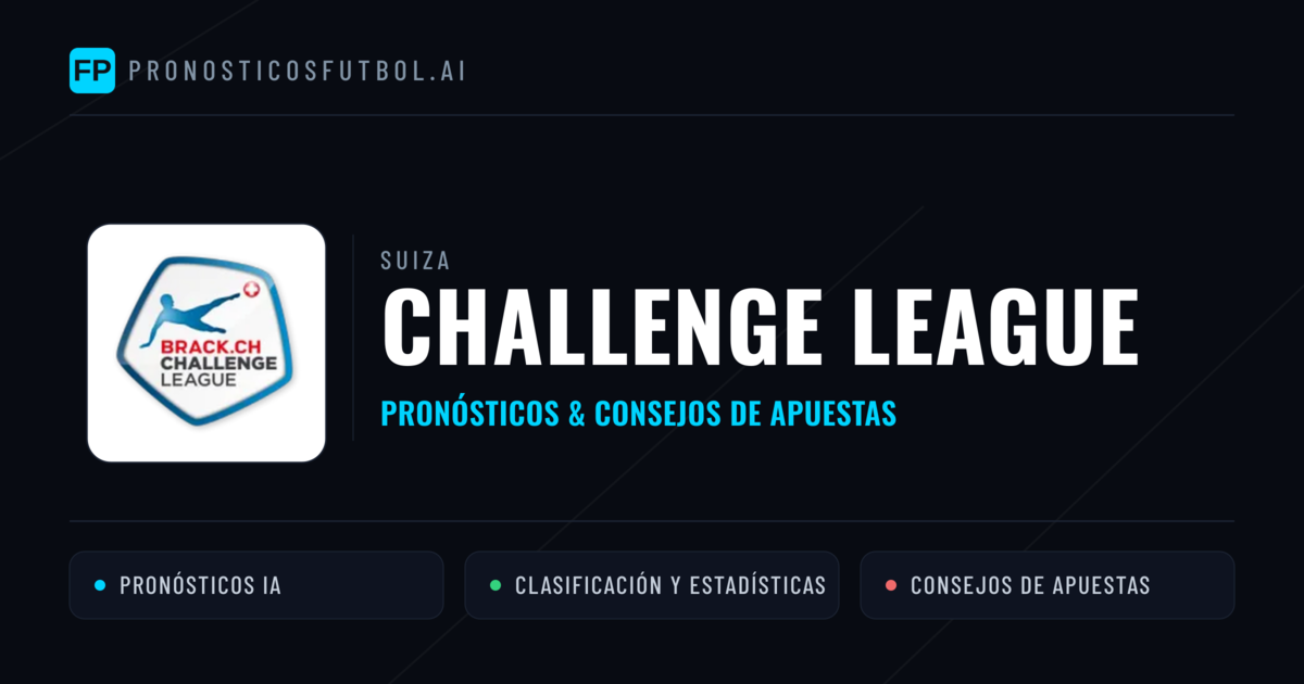 Suiza Challenge League Pronósticos y consejos de apuestas