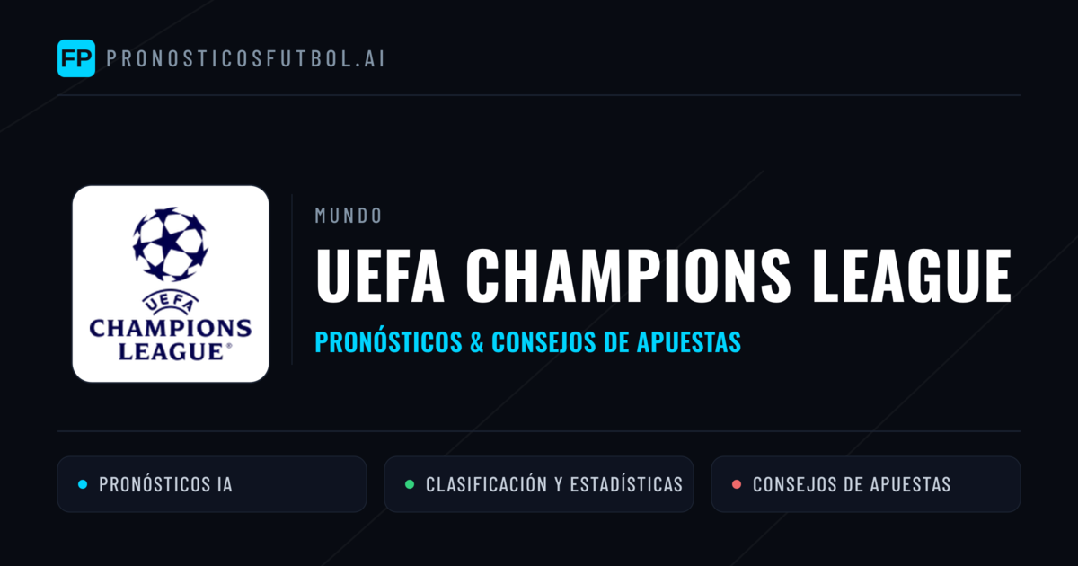 UEFA Champions League Pronósticos y consejos de apuestas