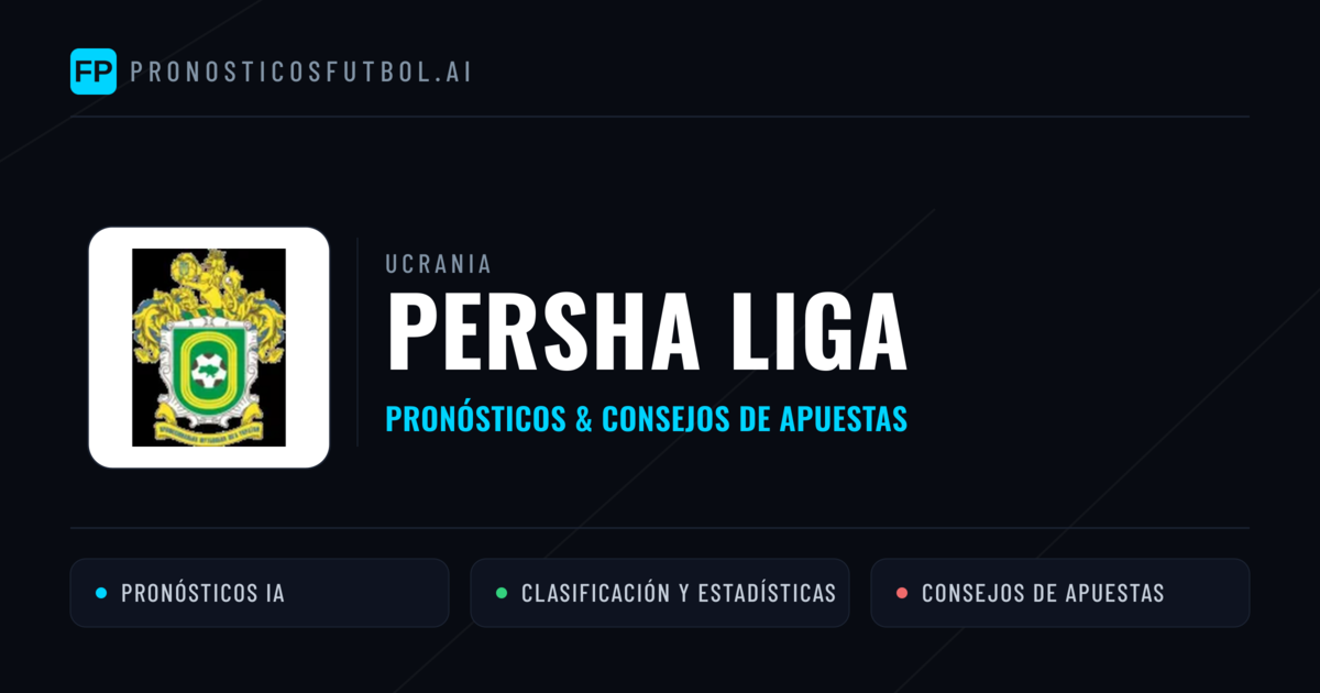 Ucrania Persha Liga Pronósticos y consejos de apuestas