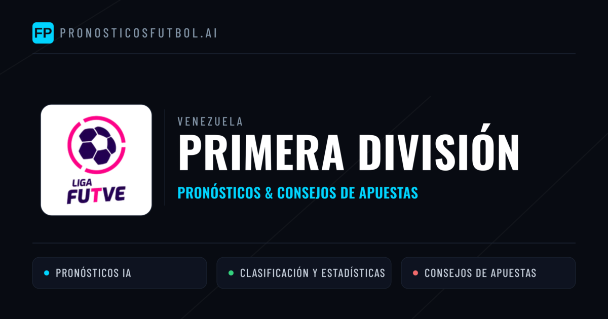 Venezuela Primera División Pronósticos y consejos de apuestas