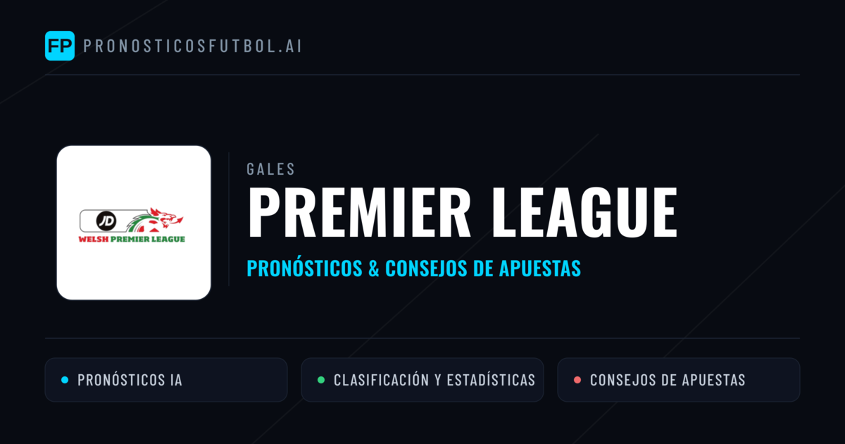 Gales Premier League Pronósticos y consejos de apuestas