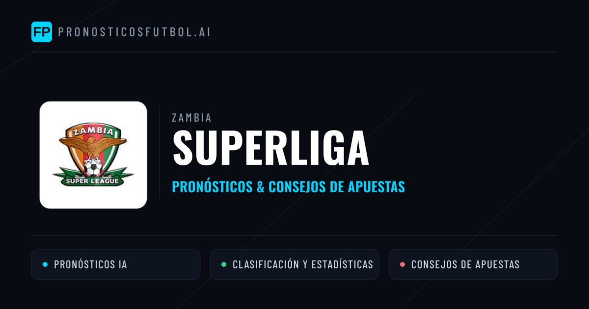 Zambia Superliga Pronósticos y consejos de apuestas