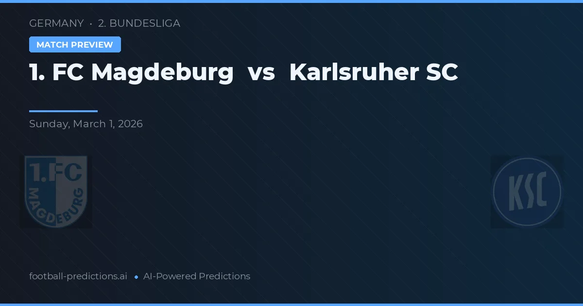 1. FC Magdeburgo vs Karlsruher SC — pronóstico y previa del partido
