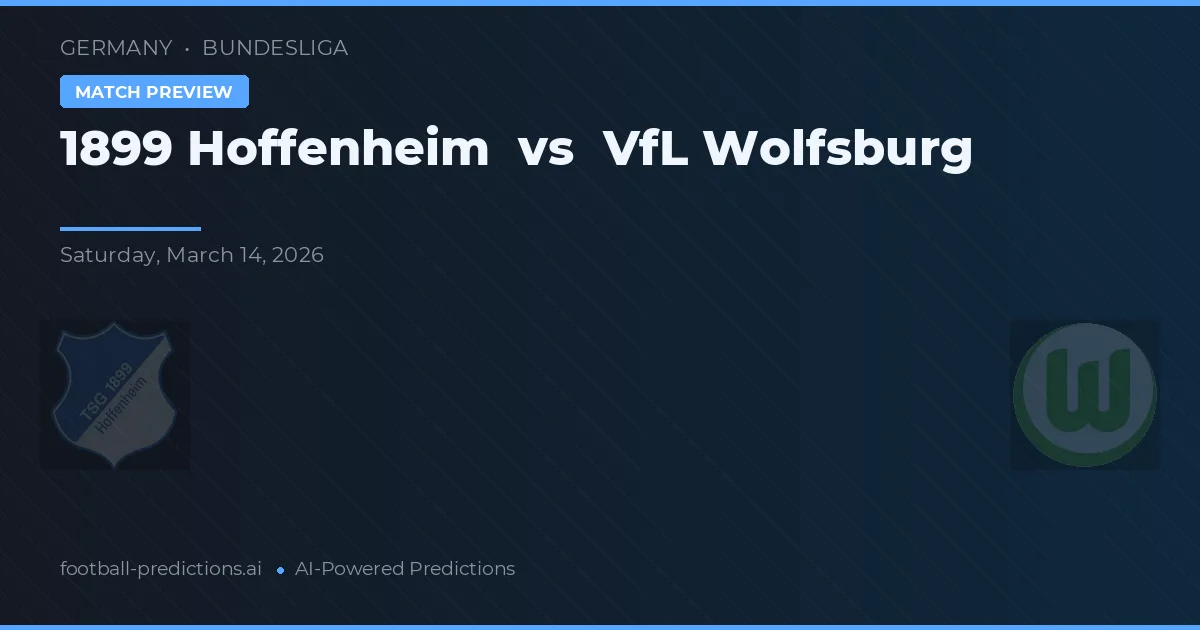 1899 Hoffenheim vs VfL Wolfsburg — pronóstico y previa del partido