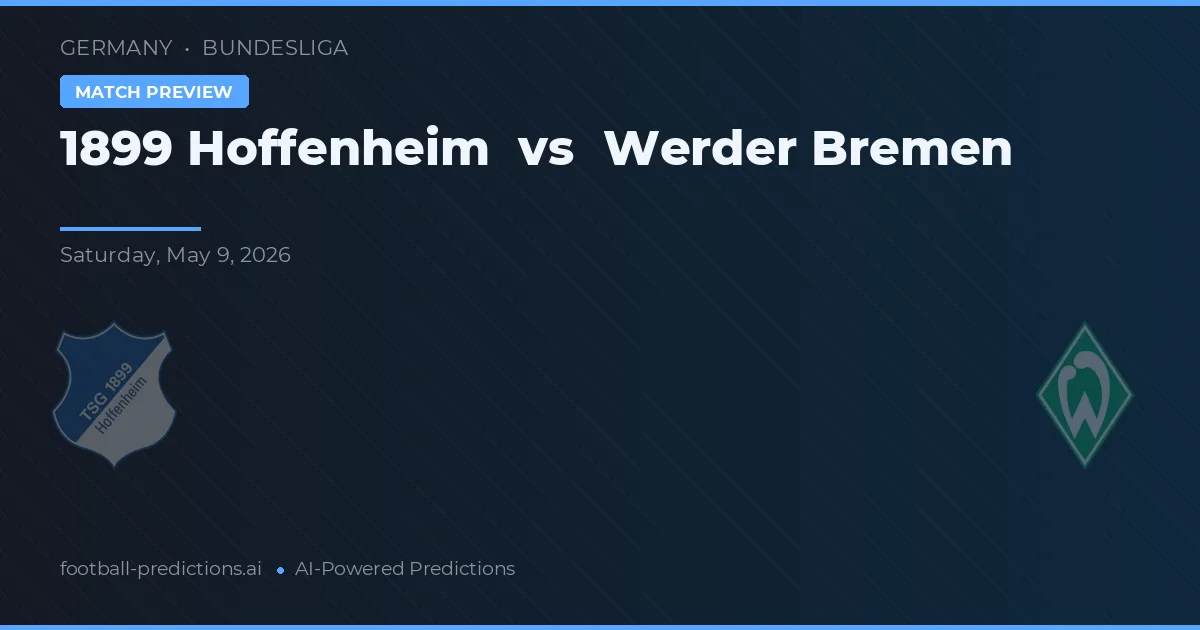 1899 Hoffenheim vs Werder Bremen — pronóstico y previa del partido