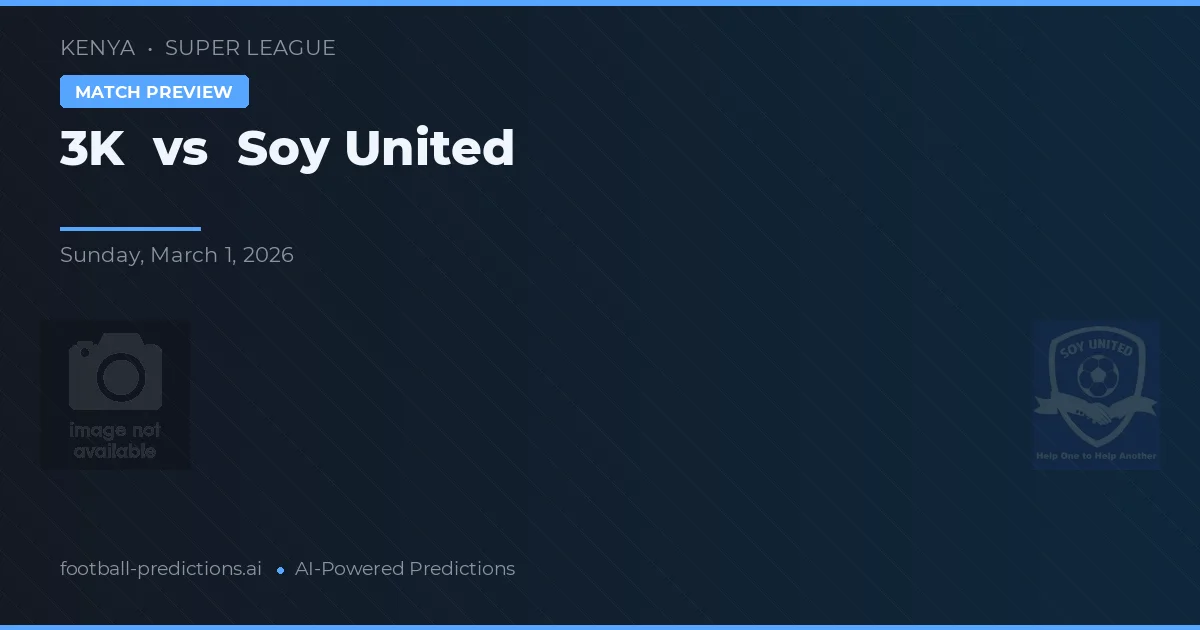 3K vs Soy United — pronóstico y previa del partido