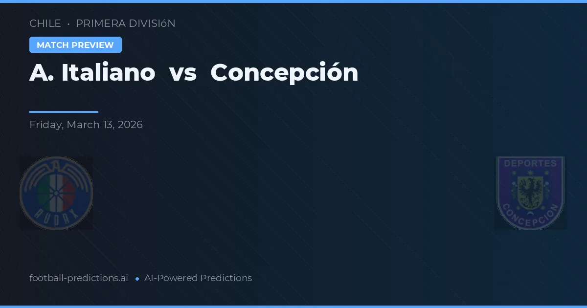 A. Italiano vs Concepción — pronóstico y previa del partido
