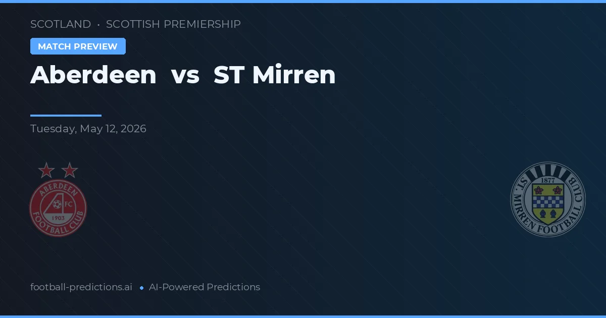 Aberdeen vs ST Mirren — pronóstico y previa del partido