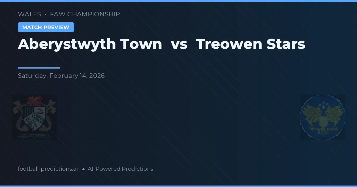 Aberystwyth Town vs Treowen Stars — pronóstico y previa del partido