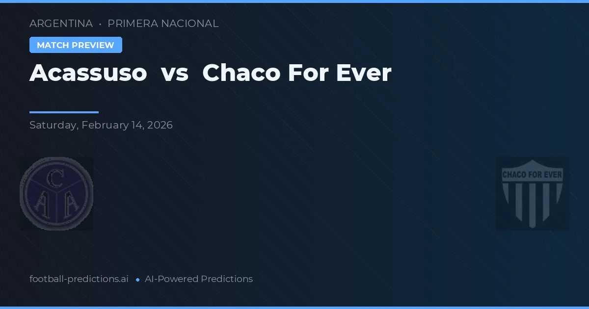 Acassuso vs Chaco For Ever — pronóstico y previa del partido