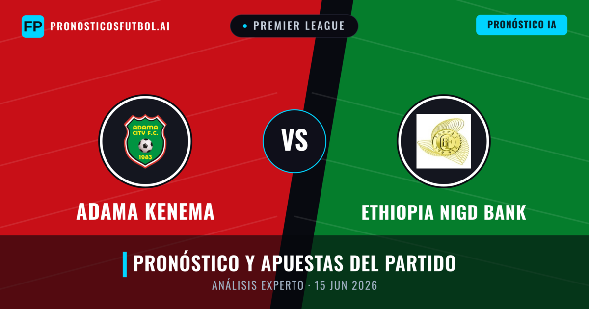 Adama Kenema vs Ethiopia Nigd Bank — pronóstico y previa del partido
