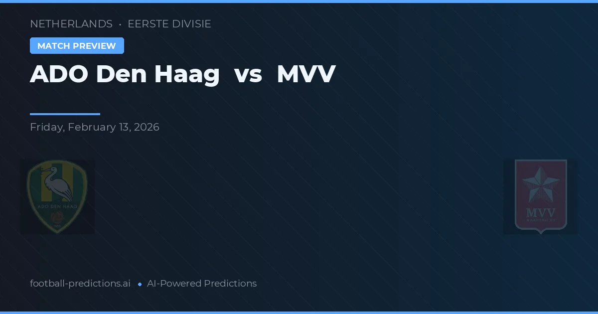 ADO La Haya vs MVV — pronóstico y previa del partido
