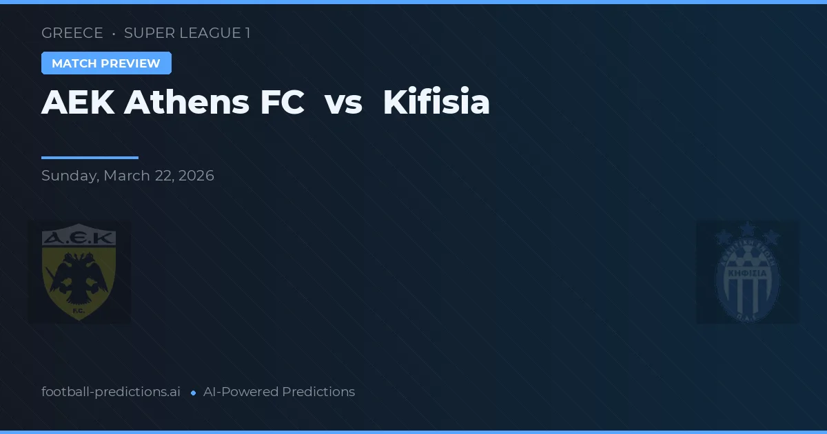 AEK Atenas vs Kifisia — pronóstico y previa del partido