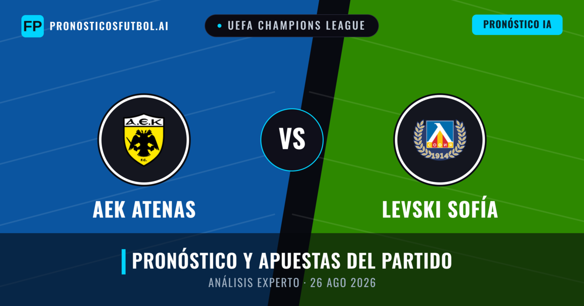 AEK Atenas vs Levski Sofía — pronóstico y previa del partido