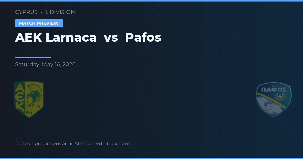 AEK Larnaca vs Pafos — pronóstico y previa del partido