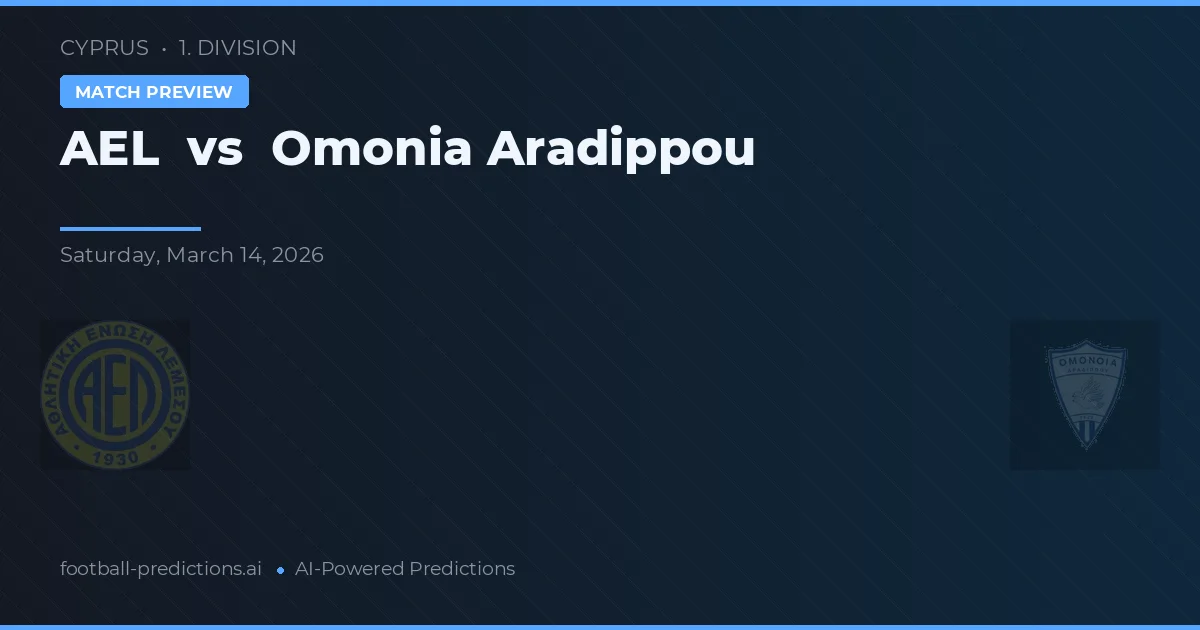 AEL Limassol vs Omonia Aradippou — pronóstico y previa del partido