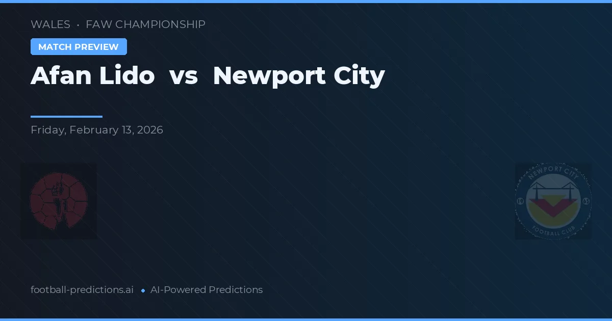 Afan Lido vs Ciudad de Newport — pronóstico y previa del partido