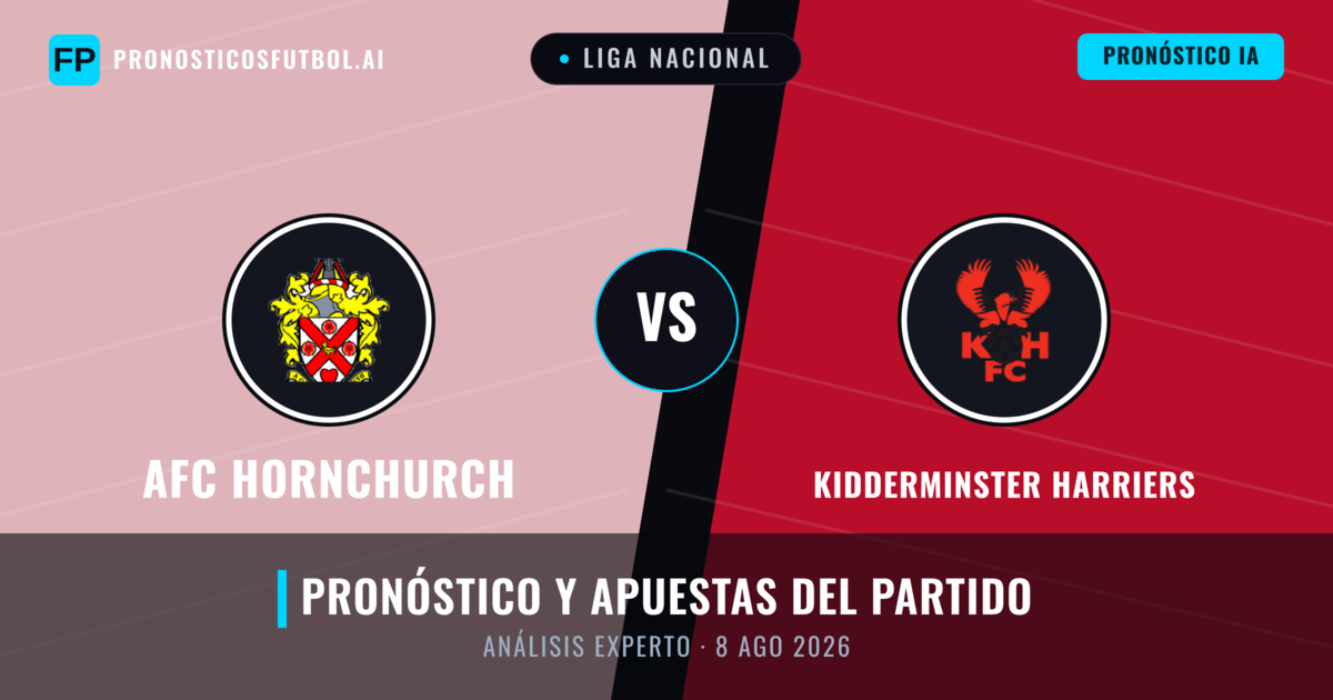AFC Hornchurch vs Kidderminster Harriers — pronóstico y previa del partido