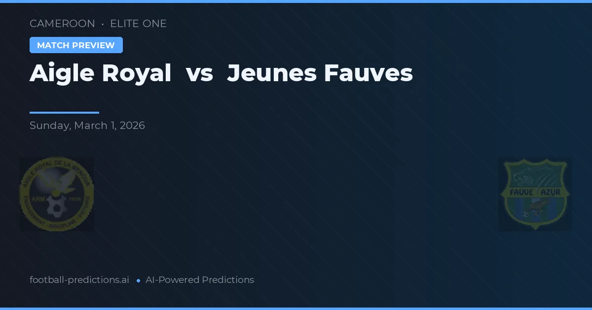 Aigle Royal vs Jeunes Fauves — pronóstico y previa del partido
