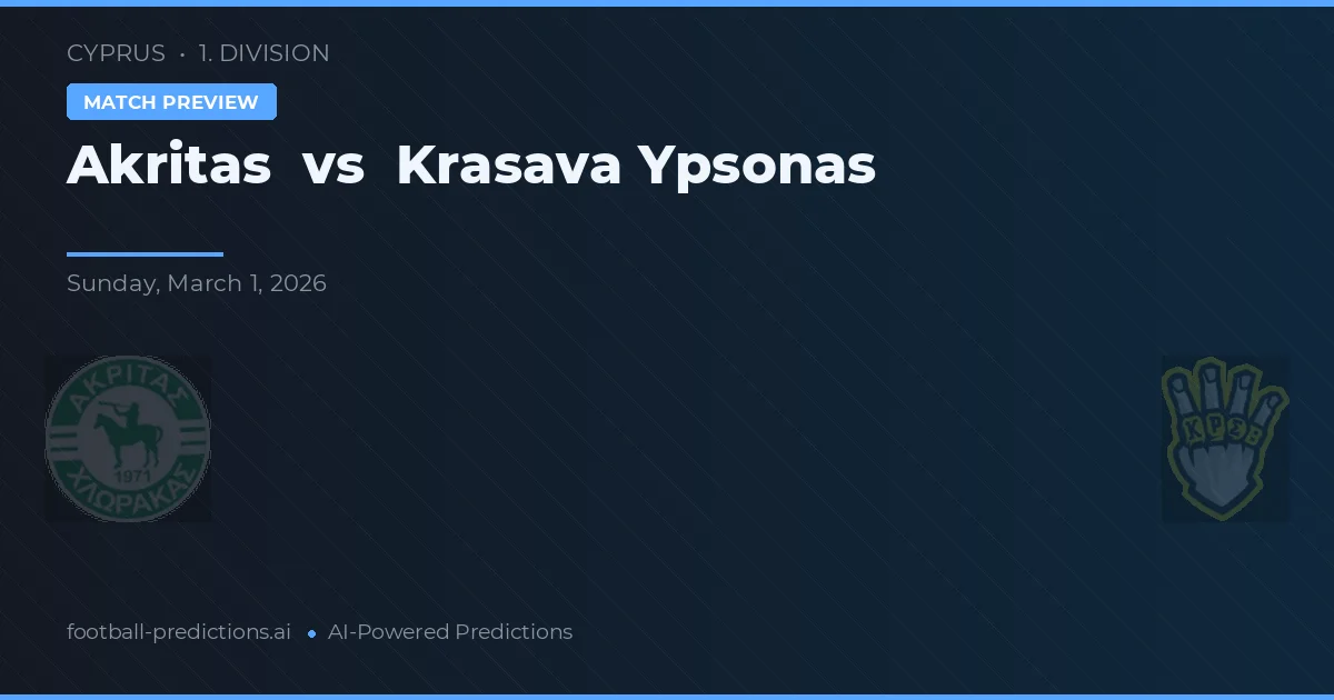 Akritas vs Krasava Ypsonas — pronóstico y previa del partido