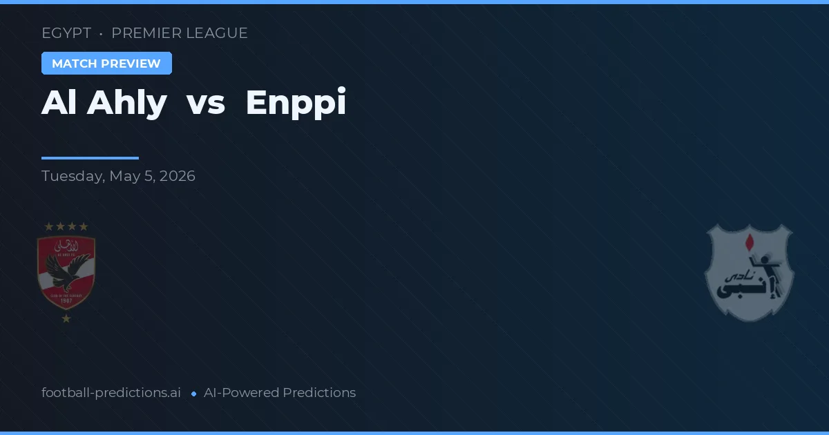Al Ahly vs Enppi preview